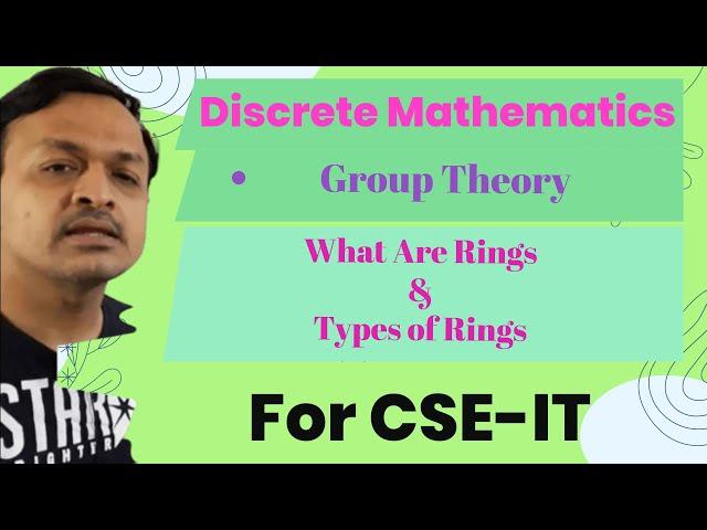 19- What Are Rings And Types of Rings In Group Theory In Discrete Mathematics In HINDI