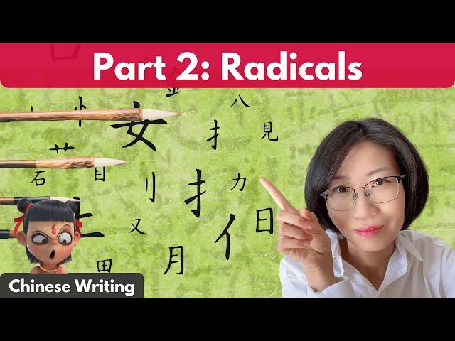 Learn All the Basics of Chinese Writing Part 2 - Radicals | How to Write Chinese Characters (Hanzi)