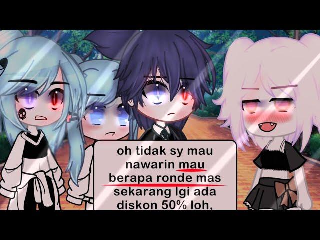 #pov :ada mbak² yg jual diri ke papa lu dan.. [gacha club Indonesia]