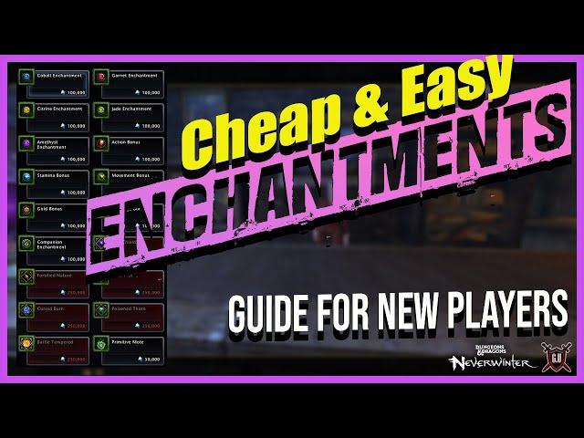 Neverwinter - Cheap & Easy way to get & upgrade Enchantments - New Player Guide.