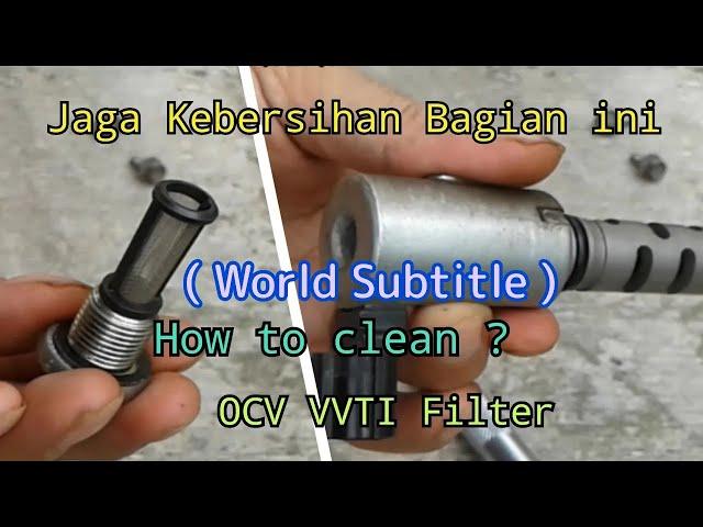 How to open, clean the VVTI Filter, OCV sensor and change engine oil for the Toyota Car Avanza Xenia