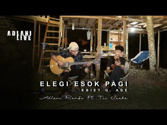 ELEGI ESOK PAGI - EBIET G. ADE | Adlani Rambe (Live Cover)