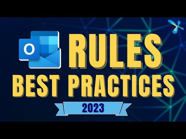 How To Manage Outlook Rules - Best Practices - 2023 | Efficiency 365