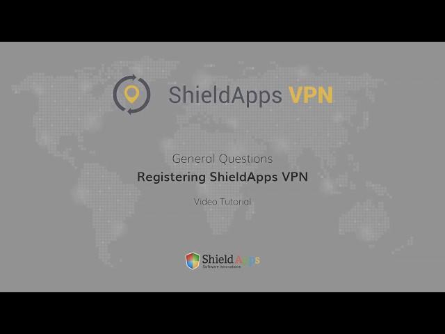 Registering ShieldApps VPN