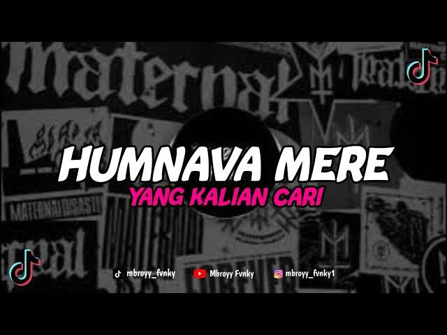 DJ HUMNAVA MERE INDIA VIRAL TIK TOK FULL BAS YANG KALIAN CARI