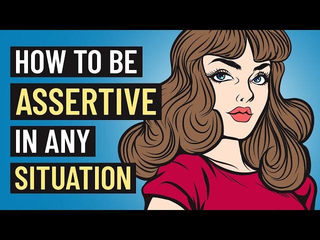 How to Be Assertive - 10 Tips for Confident Communication