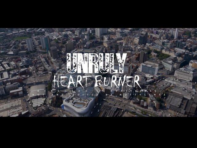 Unruly - Heart Burner