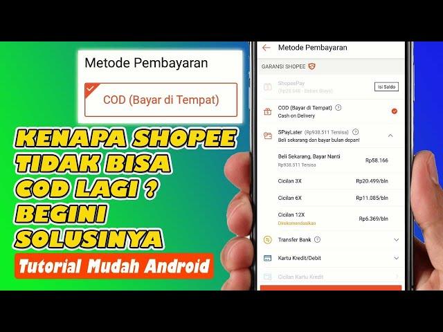 Kenapa Shopee Tidak Bisa COD Lagi ? Begini Solusinya