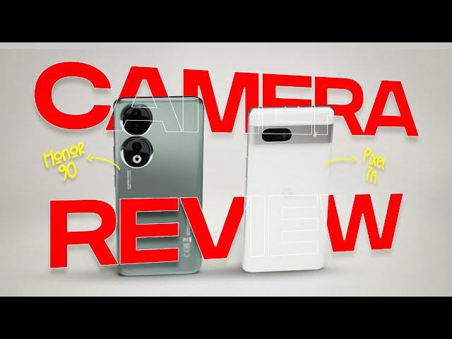 HONOR 90 vs Google Pixel 7a - ULTIMATE Camera Review