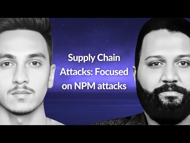 Supply Chain Attacks: Focused on NPM attacks | Danish Tariq & Hassan Khan | Conf42 DevSecOps 2023