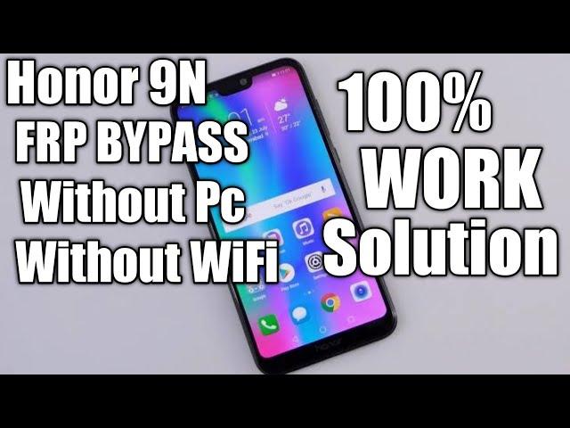 Honor 9N Frp Bypass Without Wifi, Without Pc 100% Success