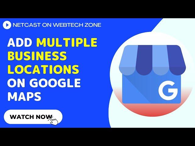 How to Add Multiple Business Locations on Google Maps | Add Multiple Addresses to Google Business