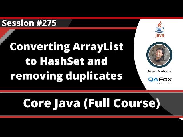 Converting ArrayList to HashSet to remove elements duplication - Java - Part 275