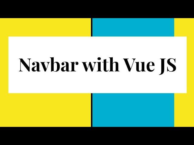 How to Build a Navbar with Vue Js