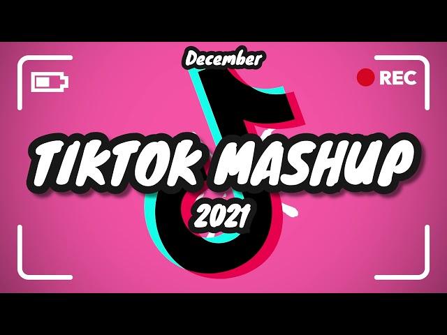 TikTok Mashup 2021 December (Not Clean)