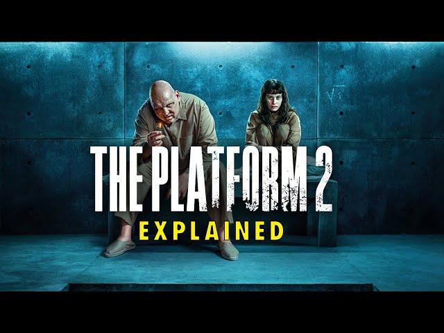 THE PLATFORM 2 (2024) Explained