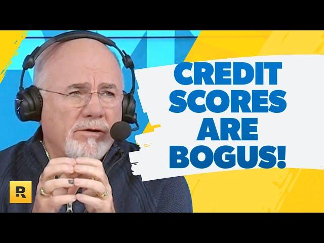 Why Credit Scores Are Completely Bogus!