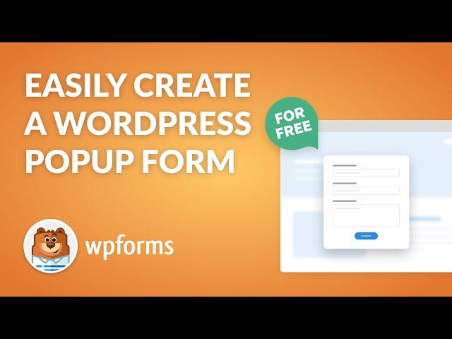 How to Create a WPForms Popup Form FOR FREE (2 Methods!)