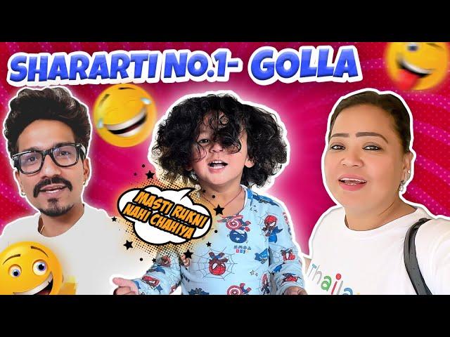 Shararti No.1- Golla  | Bharti Singh | Haarsh Limbachiyaa | Golla