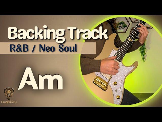 Neo Soul Backing Track in A Minor | 80 bpm | Smooth & Groovy