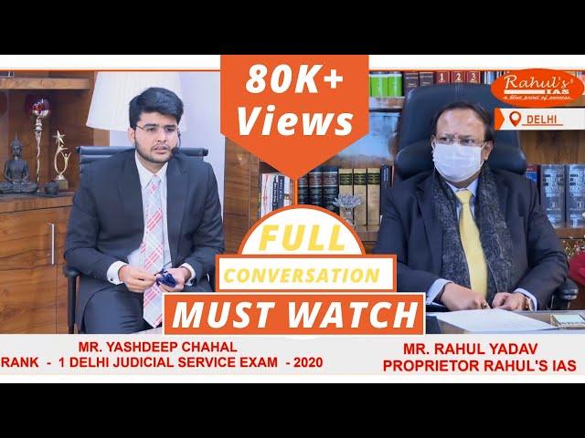 FULL VIDEO - YASHDEEP CHAHAL | 1ST RANK | DJS EXAMS, 2019-20- IN CONVERSATION WITH RAHUL Sir.