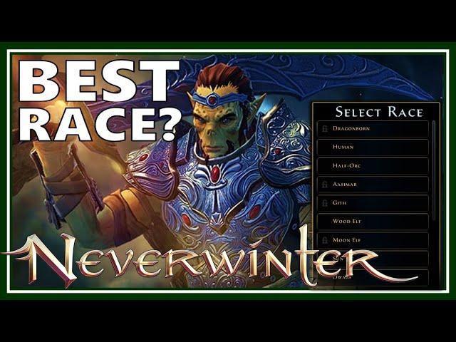 Best Race to Choose in Neverwinter 2023!? - Why I changed Mine! - Best to Worst in Module 26