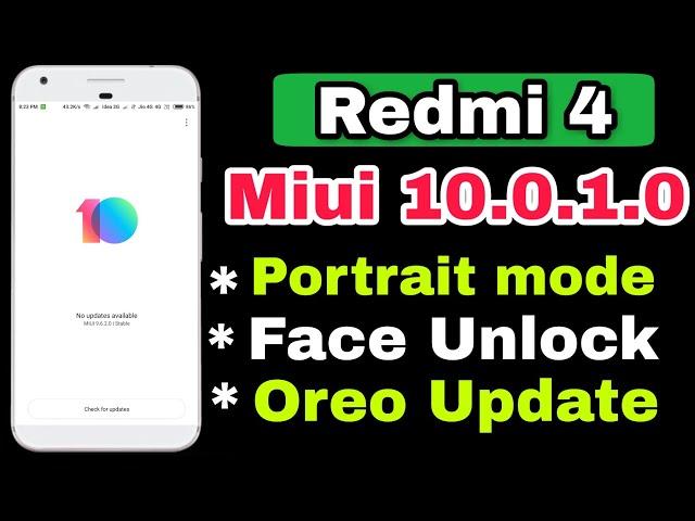 Miui 10.0.1.0 Stable In Redmi 4 | Portrait Mode,Face Unlock,Oreo Update |