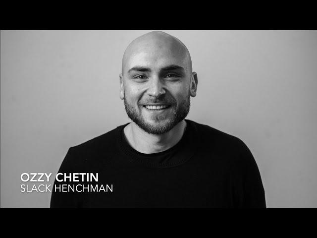 Ozzy Chetin - Slack Henchman