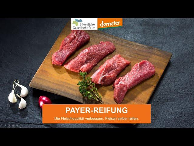 Payer-Reifung- Die Fleischqualität verbessern. Fleisch selbst reifen.