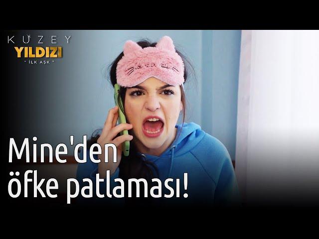 Kuzey Yıldızı İlk Aşk | Mine'den Öfke Patlaması!