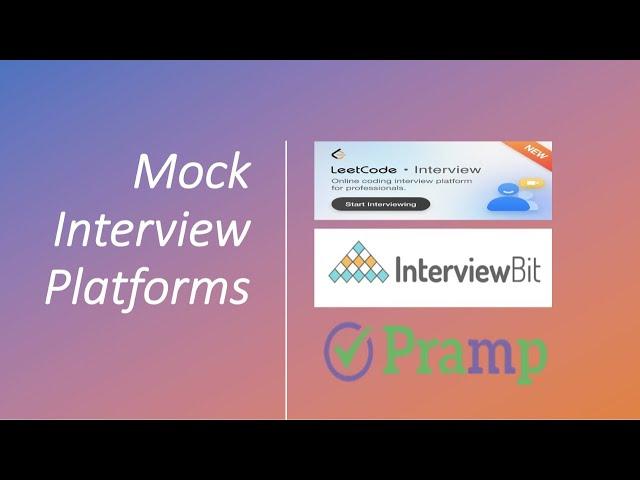 Mock Interview Platforms | Pramp | InterviewBit | LeetCode Interview | LeetCode New Feature