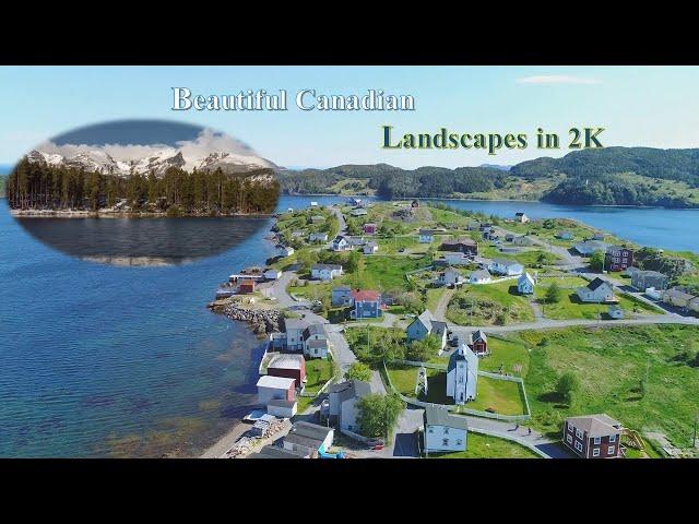 Beautiful Canadian Landscapes in 2K - Scenic Relaxation Film with Calming Music