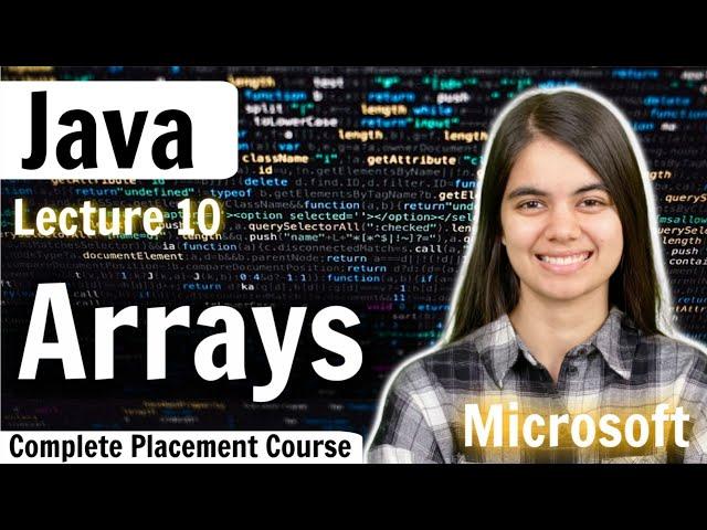 Arrays Introduction | Java Complete Placement Course | Lecture 10