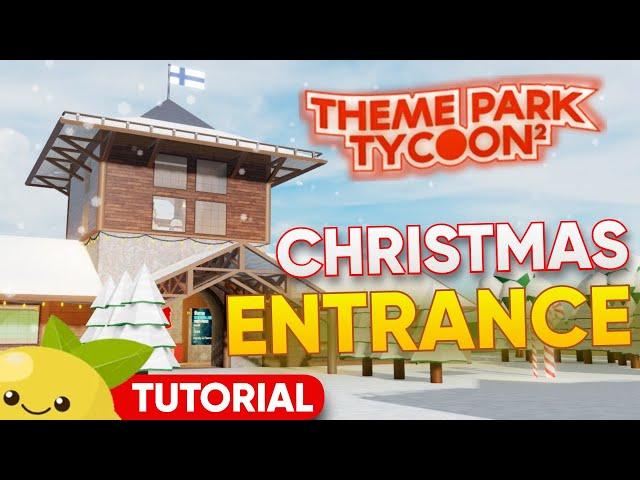 Detailed Christmas Winter Wonderland Entrance | NO GAMEPASS| Roblox Theme Park Tycoon 2 Tutorial