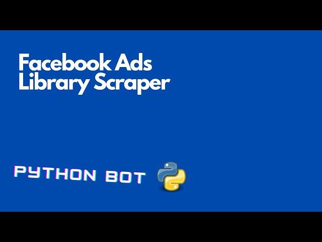 FB Ads Library Scraper | Python Script (100% Working)