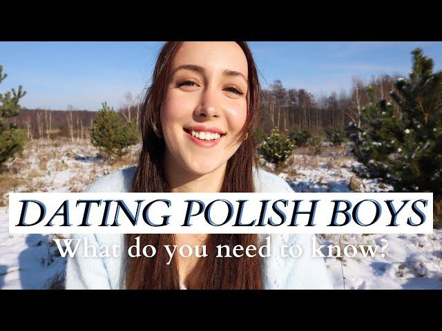 What are Polish boys like? + Dating in Poland 