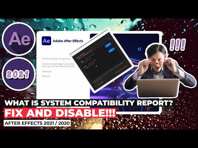 System Compatibility Report in After Effects 2021