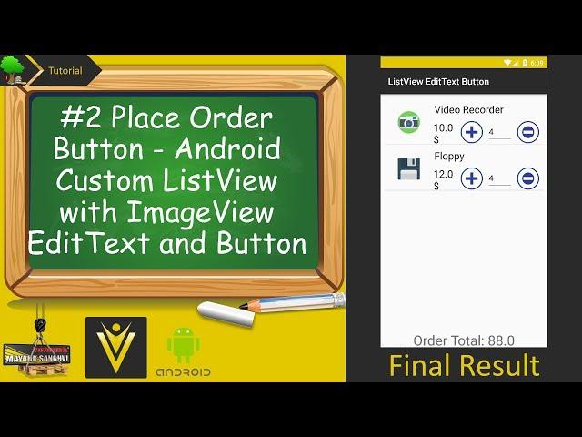 #2 Place Order Button - Android Custom ListView with ImageView EditText and Button