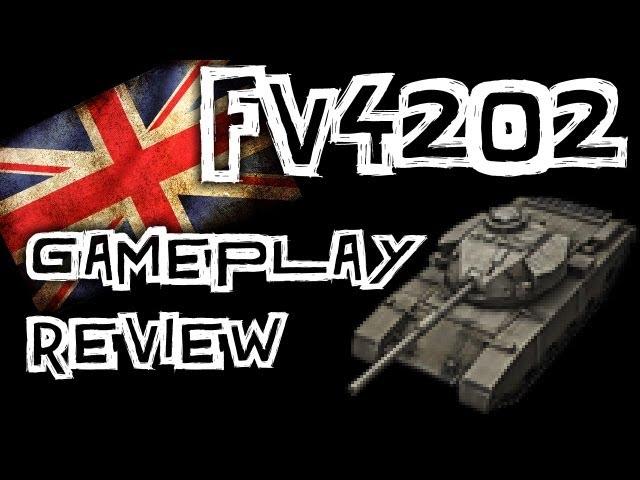 World of Tanks || FV4202 - Tank Review