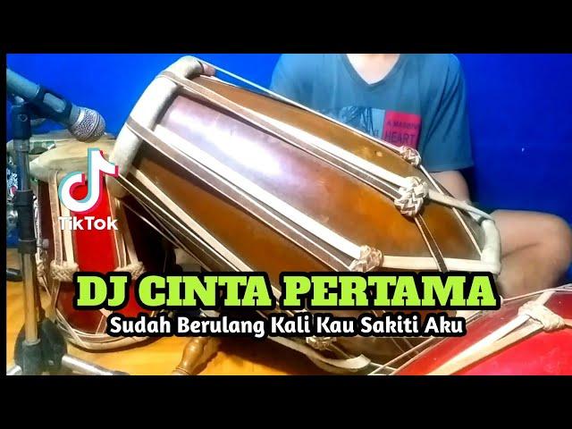 DJ SUDAH BERULANG KALI KAU SAKITI AKU Koplo CINTA PERTAMA Viral Tiktok COVER Kendang Rampak