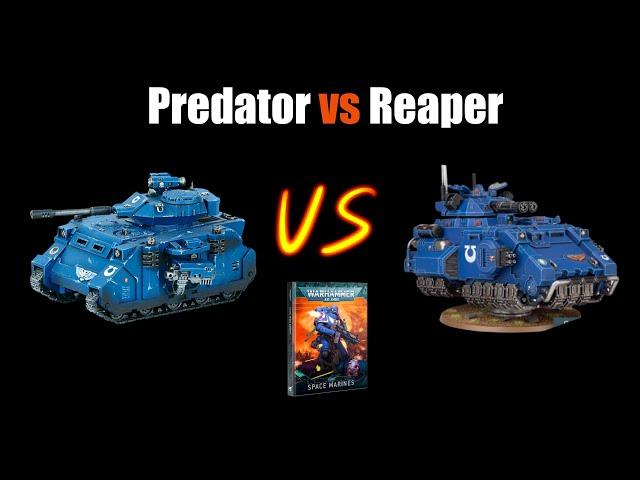 Best Anti-Infantry TANK for Space Marines - Gladiator Reaper vs Predator Destructor