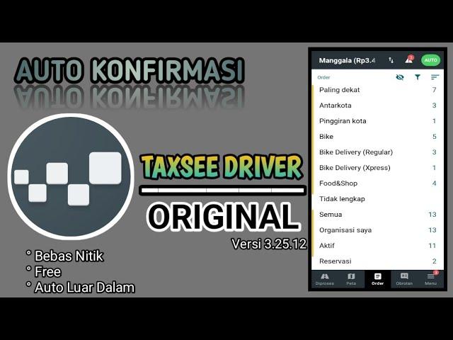 MOD MAXIM TAXSEE DRIVER ORIGINAL || AUTO KONFIRMASI LUAR & DALAM