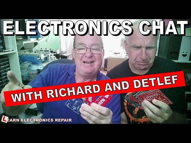 Electronics, Projects And Tech Chat with Rich & Detlef
