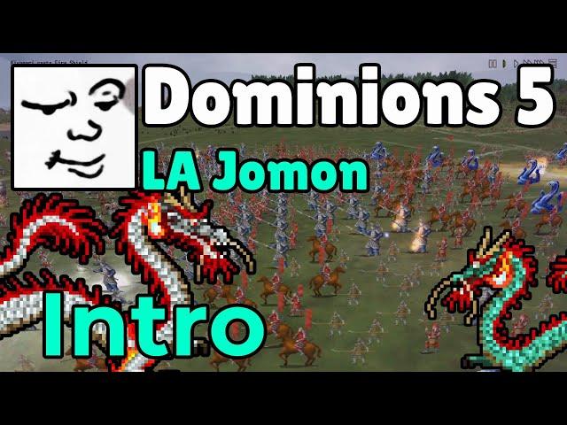 Dominions 5 | LA Jomon, Intro | Mu Plays