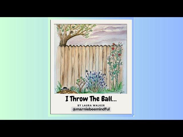 “I Throw The Ball… “ A short original poem