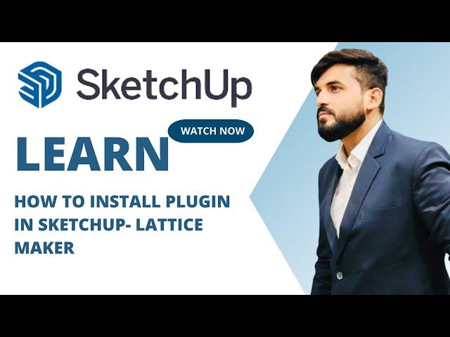 How To Install Plugin in Sketchup- Lattice Maker |Install Plugin In Sketchup Pro |Plugin Install