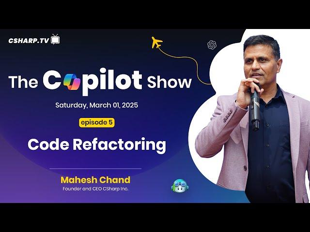 Code Refactoring Using Copilot: The Copilot Show - Ep. 5