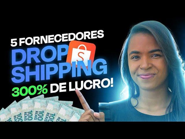 Top 5 FORNECEDORES DROPSHIPING para Vender na Na SHOPEE em 2024