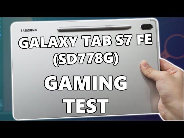 Gaming test - Samsung Galaxy Tab S7 FE with Snapdragon 778G | Surprisingly powerful!