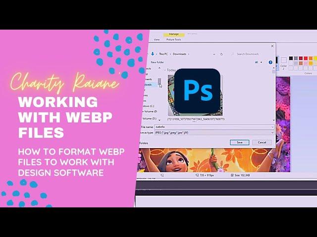 How to use Webp files in Photoshop and Design Space